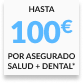 Adeslas - 100€ por asegurado en salud + dental Adeslas - 100€ por asegurado en salud + dental